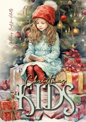 Christmas Kids Coloring Book for Adults: Christmas Children Coloring Book for adults grayscale christmas day Coloring Book adults christmas grayscale