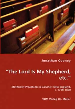 The Lord Is My Shepherd, Etc.
