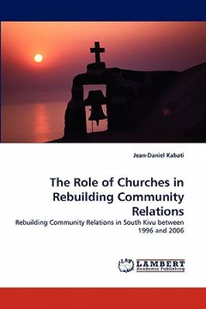 The Role of Churches in Rebuilding Community Relations