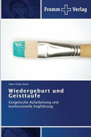 Wiedergeburt Und Geisttaufe