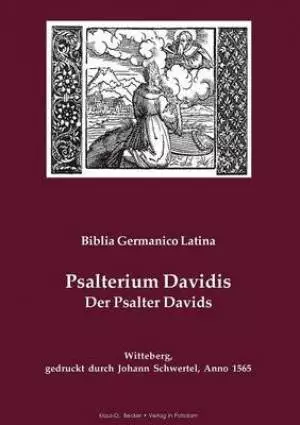 Biblia Germanico Latina. [8] Psalterium Davidis. Der Psalter Davids