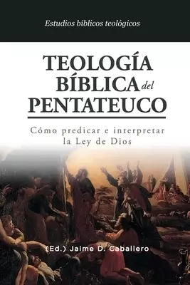 Teologia Biblica Del Pentateuco
