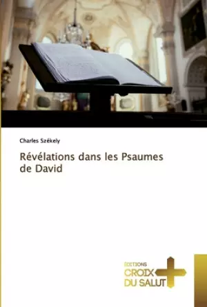 Revelations Dans Les Psaumes De David