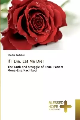 If I Die, Let Me Die!