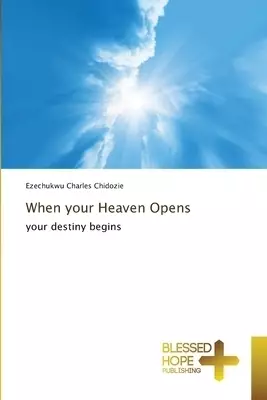 When your Heaven Opens