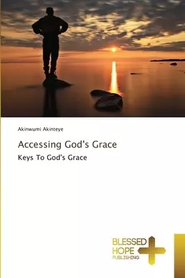 Accessing God's Grace