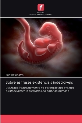 Sobre As Frases Existenciais Indecidiveis