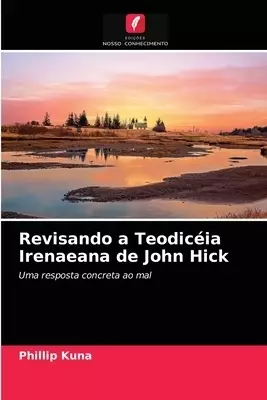 Revisando A Teodiceia Irenaeana De John Hick