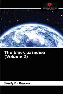 The black paradise (Volume 2)