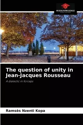 The question of unity in Jean-Jacques Rousseau