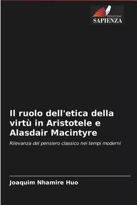 Ruolo Dell'etica Della Virtu In Aristotele E Alasdair Macintyre