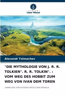 Mythologie Von J. R. R. Tolkien. R. R. Tolkin.