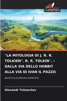 Mitologia Di J. R. R. Tolkien. R. R. Tolkin.