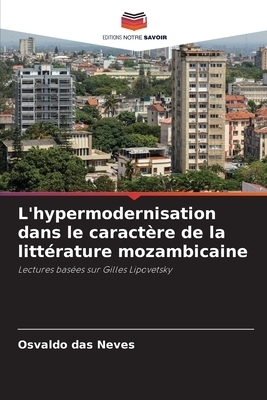 L'hypermodernisation Dans Le Caractere De La Litterature Mozambicaine