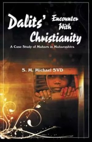 Dalits' Encounter with Christianity