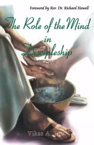 The Role of the Mind in Discipleship