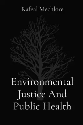 Environmental Justice And Public Health