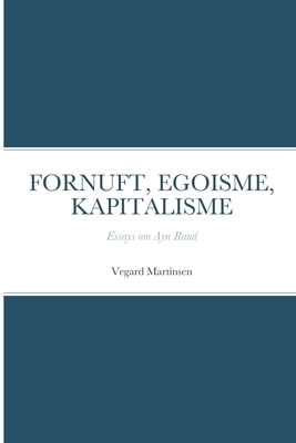Fornuft, Egoisme, Kapitalisme