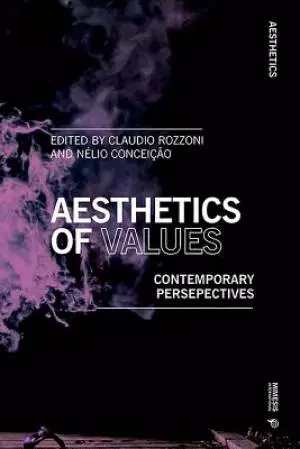 Aesthetics and Values: Contemporary Perspectives