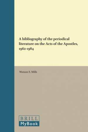 A Bibliography of the Periodical Literature on the Acts of the Apostles, 1962-1984