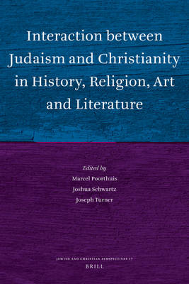 Interaction Between Judaism and Christianity in History, Religion, Art and Literature