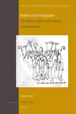 Popes and Antipopes: The Politics of Eleventh Century Church Reform