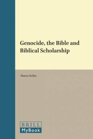 Genocide, the Bible and Biblical Scholarship