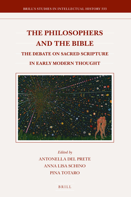 The Philosophers and the Bible: The Debate on Sacred Scripture in Early Modern Thought