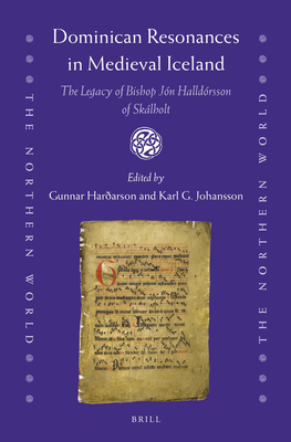 Dominican Resonances in Medieval Iceland: The Legacy of Bishop J