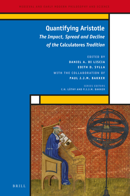 Quantifying Aristotle: The Impact, Spread and Decline of the Calculatores Tradition