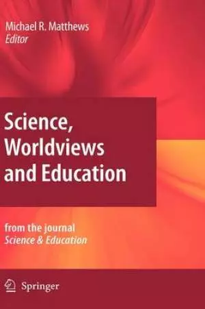 Science, Worldviews and Education