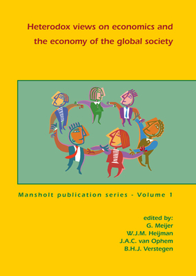 Heterodox Views on Economics and the Economy of the Global Society