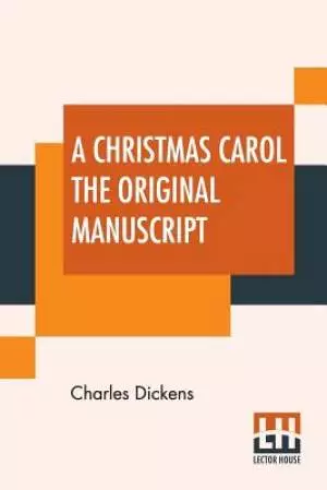 A Christmas Carol The Original Manuscript