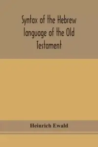 Syntax of the Hebrew language of the Old Testament