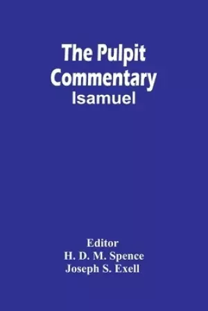 The Pulpit Commentary ; Isamuel