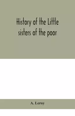 History of the Little sisters of the poor