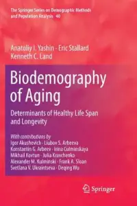 Biodemography Of Aging