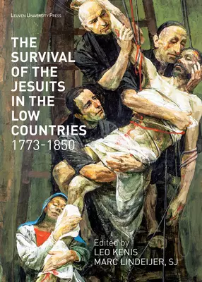 Survival Of The Jesuits In The Low Countries, 1773-1850