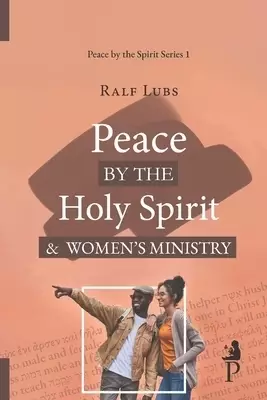 Peace by the Holy Spirit and Women's Ministry