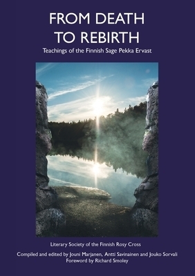 From Death to Rebirth:Teachings of the Finnish Sage Pekka Ervast
