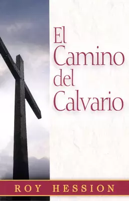 El Camino del Calvario - The Calvary Road