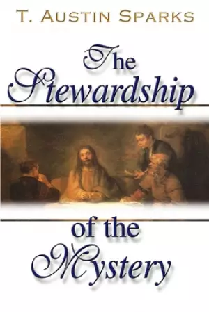 The Stewardship of the Mystery