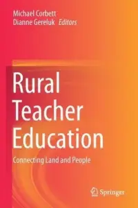 Rural Teacher Education: Connecting Land and People