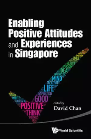 ENABLING POSITIVE ATTITUDES AND EXP