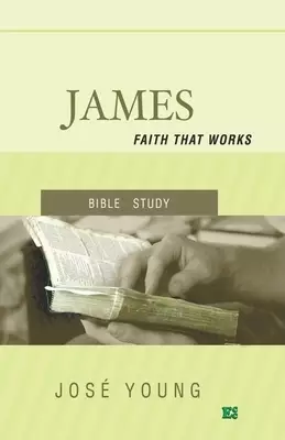 James: Faith that works