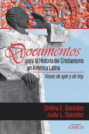 Documentos Para La Historia Del Cristianismo En America Latina