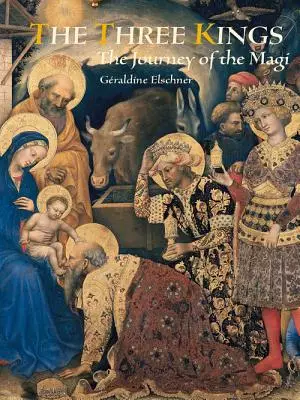 Three Kings: The Journey of the Magi