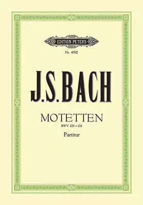 7 Motets Bwv 225-231 for Mixed Choir: 4-8 Parts, Some with Continuo