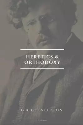 Heretics and Orthodoxy: Easy to Read Layout