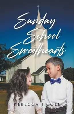 Sunday School Sweethearts